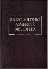 Juozo Miltinio asmeninės bibliotekos katalogas, II dalis. 2009 m.