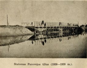 5. Statomas Parovėjos tiltas. 1938–1939 m.