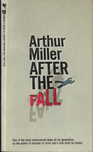 Arthur Miller. After the fall