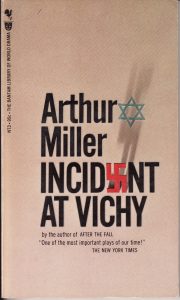 Arthur Miller. Incident at Vichy