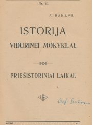 Istorija vidurinei mokyklai / A. Busilo versta iš Jakovlevo, Paegli, Viper ir kt. Kaunas, 1922. 86, [2] p. : iliustr.