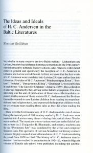 Gaižiūnas, Silvestras. The ideas and ideals of H.C. Andersen in the baltic literatures // Hans Christian Andersen : a poet in time : papers from the second International Hans Christian Andersen Conference, 29 July to 2 August 1996 / edited by Johan de Mylius, Aage Jrgensen and Viggo Hjrnager Pedersen ; issued by the Hans Christian Andersen Center, Odense University. - Odense : Odense University Press, 1999. – P. 153-161