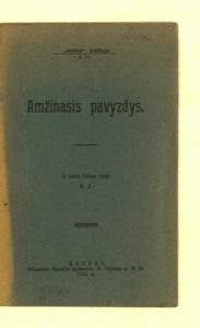 Amžinasis pavyzdys / iš lenkų k. vertė K.P K. [Paltarokas?]. Kaunas, 1914. 10 p.