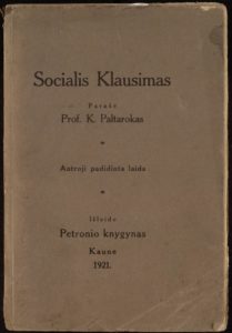 Socialis klausimas / parašė K. Paltarokas. Kaunas, 1921. 306, [2] p.