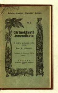 Girtuoklystė – nesveikata / iš įvairių gydytojų raštų sudėjo kunigas Kazimieras Paltarokas. Kaunas, 1910. 32 p.