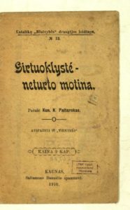 Girtuoklystė – neturto motina / parašė K. Paltarokas. Kaunas, 1910. 12 p.