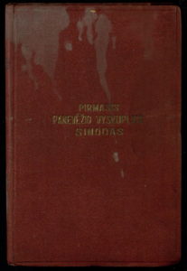 Pirmasis Panevėžio vyskupijos sinodas. Panevėžys, 1936. 204 p.