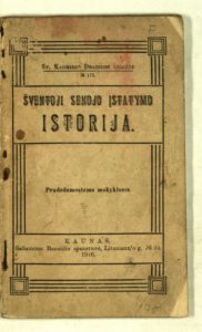 Šventoji senojo įstatymo istorija: pradedamosioms mokykloms. Kaunas, 1916. 48 p.