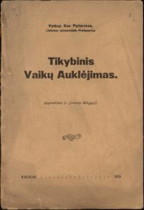 Tikybinis vaikų auklėjimas Kaz. Paltarokas. Kaunas, 1926. 16 p.