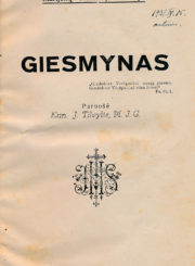 Giesmynas / paruošė kun. J. Tilvytis. Marijampolė, 1930. 496 p., [8] iliustr. lap. : natos.