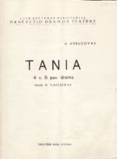 A. Arbuzovas „Tania“ (rež. V. Blėdis), 1963 m.