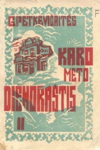 Karo meto dienoraštis / G. Petkevičaitės. Kaunas : „Varpo“ bendrovė, 1925–1931. PAVB S 3834