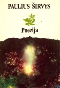 Poezija / Paulius Širvys ; [sudarytojas Antanas Drilinga]. - Vilnius : Valstybinis leidybos centras, 1993 (Vilnius : Aušra). - 91, [2] p.