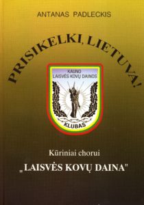 Labanakt / A. Padleckio muzika ; P. Širvio žodžiai // Prisikelki, Lietuva! [Natos]. - Kaunas : Naujasis lankas, 2010. - P. 72–73