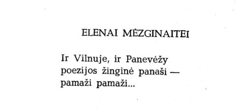 Aleksas Dabulskis. Elenai Mezginaitei // Dabulskis, A. Minus plus. – Vilnius, 1985, p. 98
