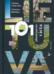 Lietuva: 101 įdomiausia vieta