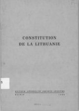 49. Constitution de la Lithuanie : [le 12 février 1938]. Kaunas : Spindulys, 1938. [2], 38 p. LNB
