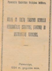 Kelių ir tiltų taisymo reikalu veikiančiųjų įstatymų, įsakymų ir instrukcijų rinkinys. Panevėžys, 1924 (Panevėžys : spausdinta M. Koto sp.)