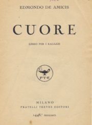 De Amicis, Edmondo. Cuore. Milano, [1926]. 296 p.