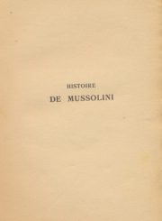 Roya, Louis. Histoire de Mussolini. 14-e éd. Paris, [1926]. 209, [4] p.