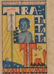 Babickas, Petras. Tra-ta-ta-ta-ta! : eilėraščiai vaikams / iliustravo Bernardas Bučas. Kaunas, 1930. 64, [4] p. : iliustr.