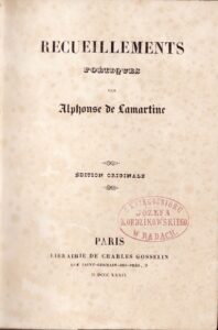 Lamartine, Alphonse de. Recueillements : poétiques. Paris, 1839. XX, 300 p.