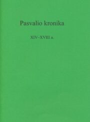 Pasvalio kronika IV–XVIII a.