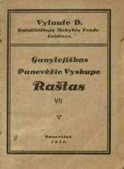 Paltarokas, Kazimieras. Ganytojiškas Panevėžio vyskupo raštas. 7. Panevėžys, 1930. 16 p.
