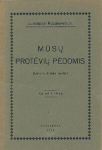 Kozakevičius, Juozapas. Mūsų protėvių pėdomis. Panevėžys, 1928. 24 p., [1] iliustr. lap.