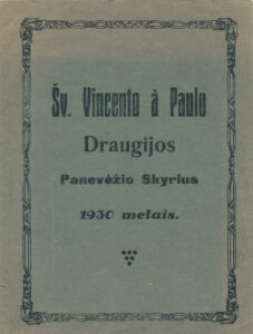 Šv. Vincento à Paulo draugijos Panevėžio skyrius 1930 metais. Panevėžys, 1931. 12 p.: portr., iliustr.