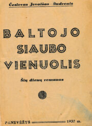 Jovaišas, Česlovas. Baltojo siaubo vienuolis. Panevėžys, 1937. 199, [1] p.