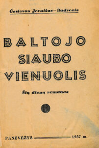 Jovaišas, Česlovas. Baltojo siaubo vienuolis. Panevėžys, 1937. 199, [1] p.