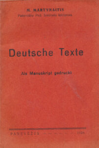 Martynaitis, M. Deutsche Texte. Panevėžys, 1939. 57, [1] p.