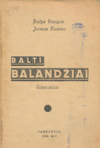 Raugas, Balys, Kuzma, Juozas. Balti balandžiai. Panevėžys, 1936. 63, [1] p.