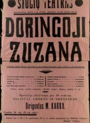 Doringoji Zuzana : 3 veiksmų operetė : [„Dainos“ draugijos Panevėžio skyriaus operetės „Doringoji Zuzana“ afiša] / muzika JeanGilbert'o ; librettoGeorg'o Okon[k]owsky ; pagal A. Mars'ą ir M. Dessoallieres ; dirigentas M. Karka ; „Dainos“ draugijos valdyba. [Panevėžys : „Dainos“ draugija. Valdyba, 1926?] (Panevėžys : „Bangos“ spaustuvė). PAVB, Mykolo Karkos fondas F12-87