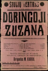 Doringoji Zuzana : 3 veiksmų operetė : [„Dainos“ draugijos Panevėžio skyriaus operetės „Doringoji Zuzana“ afiša] / muzika JeanGilbert'o ; librettoGeorg'o Okon[k]owsky ; pagal A. Mars'ą ir M. Dessoallieres ; dirigentas M. Karka ; „Dainos“ draugijos valdyba. [Panevėžys : „Dainos“ draugija. Valdyba, 1926?] (Panevėžys : „Bangos“ spaustuvė). PAVB, Mykolo Karkos fondas F12-87