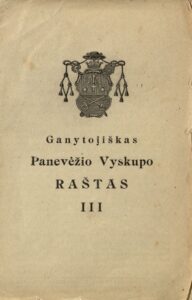Ganytojiškas Panevėžio Vyskupo raštas. Kn. 3 / [Kazimieras Paltarokas]. Panevėžys, 1927. 16 p.