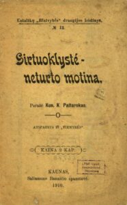 Girtuoklystė – neturto motina / parašė K. Paltarokas. Kaunas, 1910. 12 p.