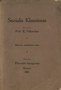 Socialis klausimas / parašė K. Paltarokas. Kaunas, 1921. 306, [2] p.