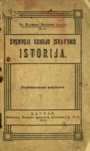 Šventoji Senojo Įstatymo istorija: pradedamosioms mokykloms. Kaunas, 1916. 48 p.