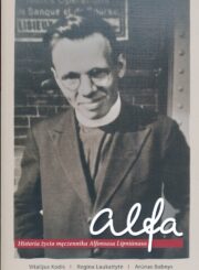 Alfa: historia życia męczennika Alfonsasa Lipniūnasa