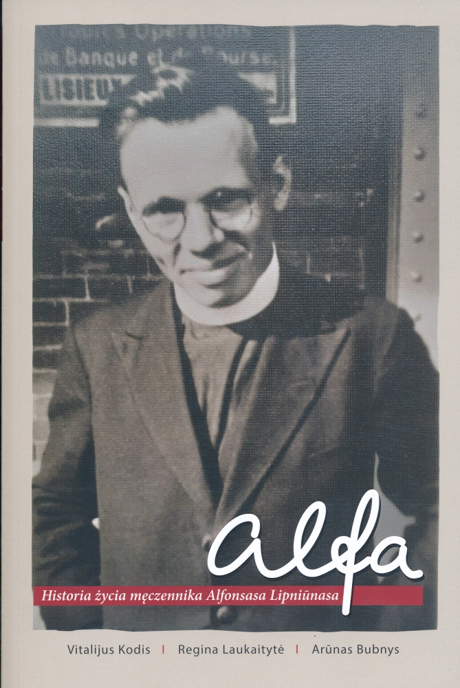 Alfa: historia życia męczennika Alfonsasa Lipniūnasa