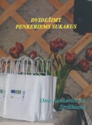 Dvidešimt penkeriems sukakus