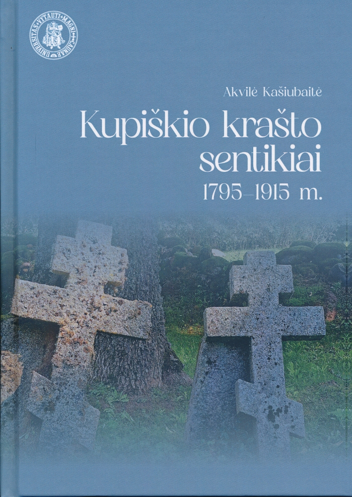 Kupiškio krašto sentikiai 1795–1915 m.