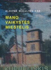 Mano vaikystės miestelis Kupreliškis