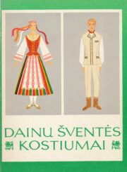 Dainų šventės kostiumai / sudarytoja G. Puodžiukaitytė; dailininkas V. Ambrazevičius. Vilnius. 1980. 96 p.