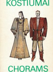 Kostiumai chorams / sudarytoja G. Puodžiukaitytė. Vilnius. 1989. 56 p.