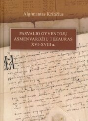 Pasvalio gyventojų asmenvardžių tezauras. XVI–XVIII a.