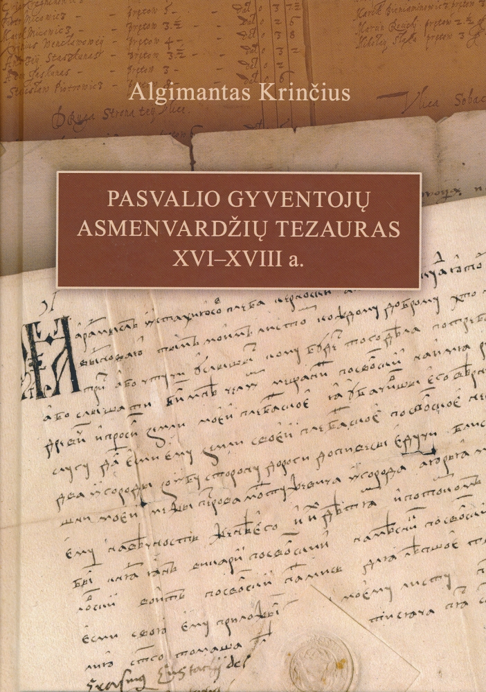 Pasvalio gyventojų asmenvardžių tezauras. XVI–XVIII a.
