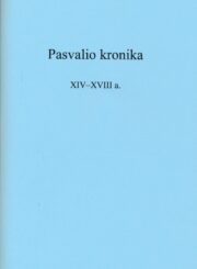 Pasvalio kronika. XIV–XVIII a.
